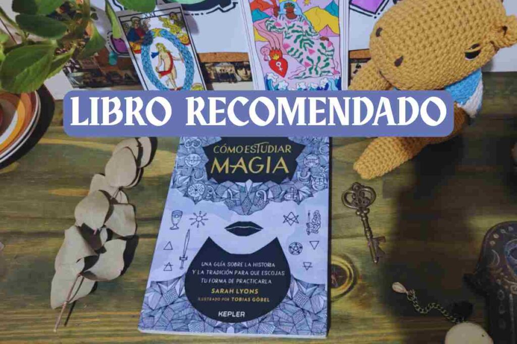 Libro Recomendado: Cómo estudiar magia de Sarah Lyons